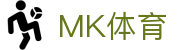 MK(体育科技有限公司)体育·官方网站